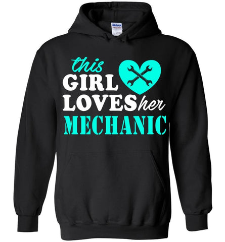 This Girl Loves Her Mechanic Hoodie - Black / M