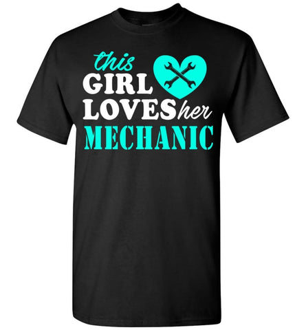This Girl Loves Her Mechanic - Short Sleeve T-Shirt - Black / S