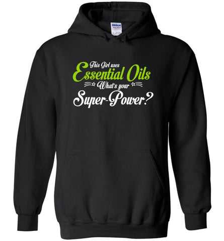 This Girl Uses Essential Oils Hoodie - Black / M
