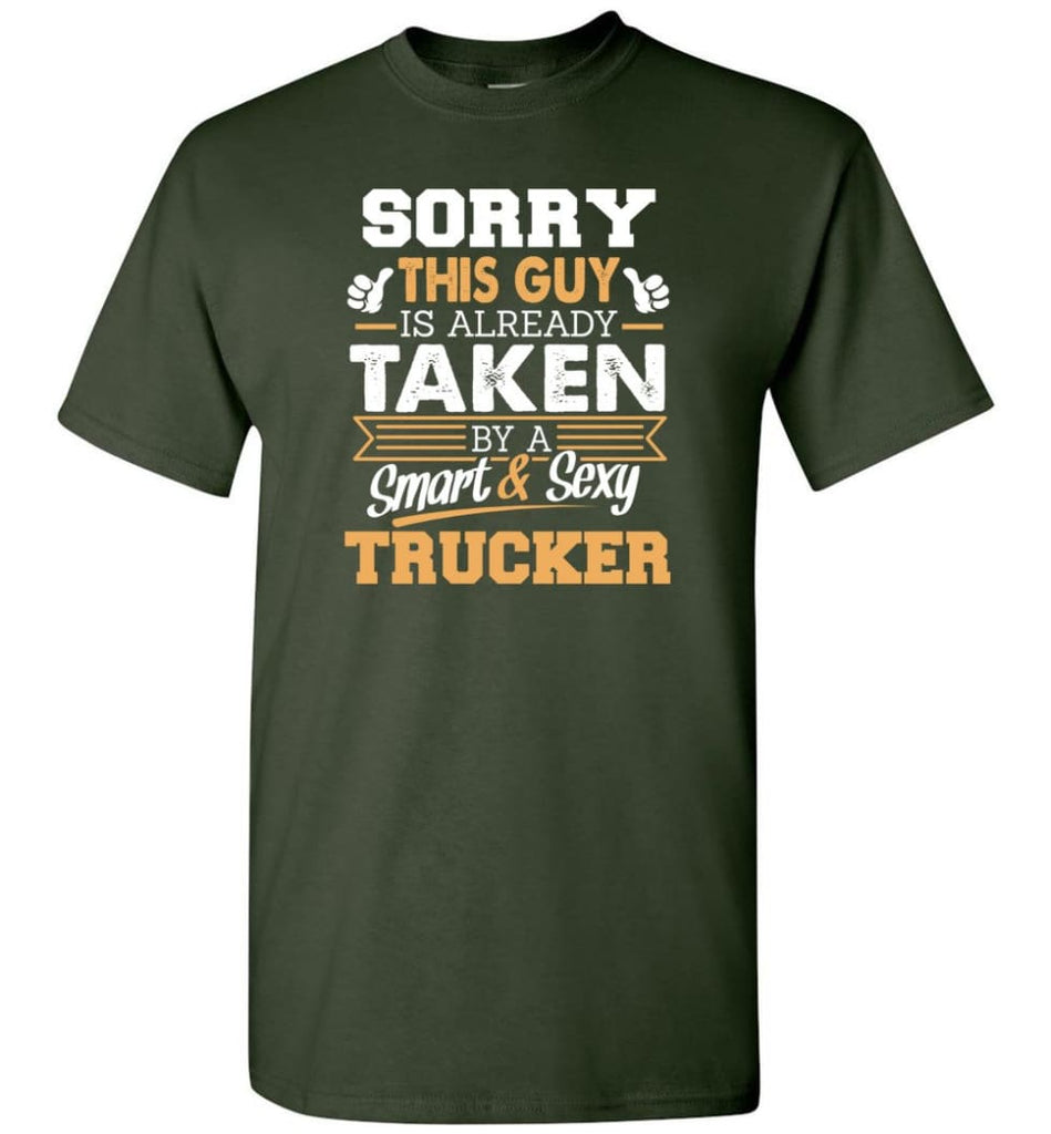 Trucker Shirt Cool Gift for Boyfriend Husband or Lover - Short Sleeve T-Shirt - Forest Green / S