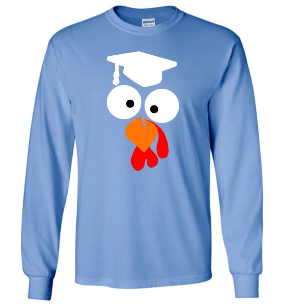 Turkey Face Teacher Thanksgiving Gifts Long Sleeve T-Shirt - Carolina Blue / M