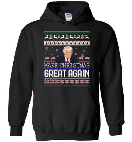 Ugly Christmas Sweater Make Christmas Great Again Jumper Donald Trump Xmas - Hoodie - Black / M