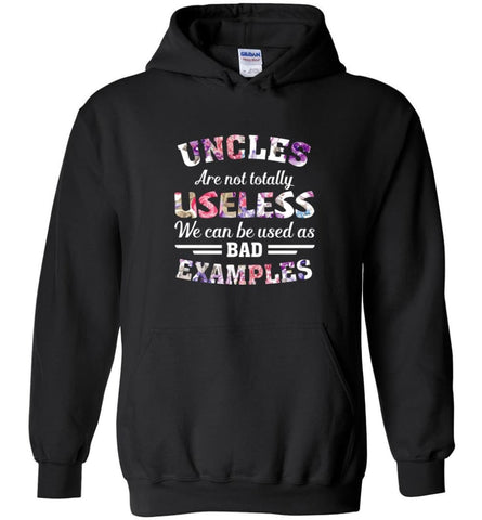 Uncles Are Not Totally Useless Funny Uncle - Hoodie - Black / M - Hoodie