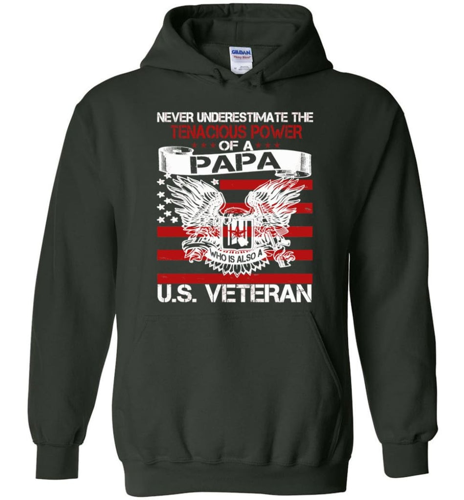 US Veterans Shirt Never Underestimate The Power Of PaPa - Hoodie - Forest Green / M