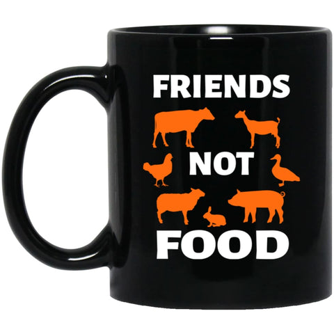 Vegan Vegetarian Shirt Animal is Friends Not Food 11 oz Black Mug - Black / One Size - Drinkware