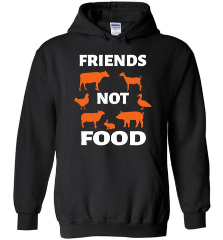Vegan Vegetarian Shirt Animal is Friends Not Food - Hoodie - Black / M