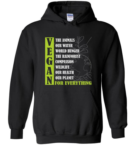 Vegetarian Gift Shirt Vegan For out Health Planet For Everything - Hoodie - Black / M