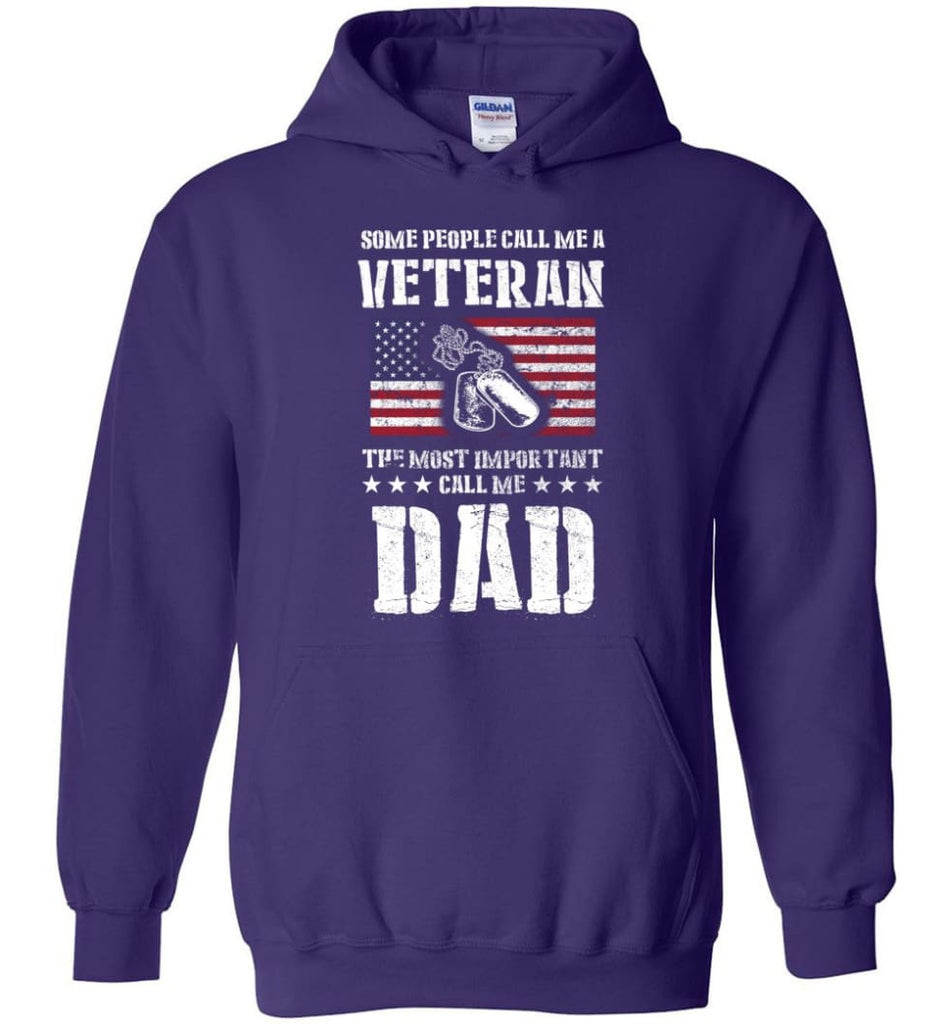 Veteran Dad Shirt Some People Call Me A Veteran - Hoodie - Purple / M