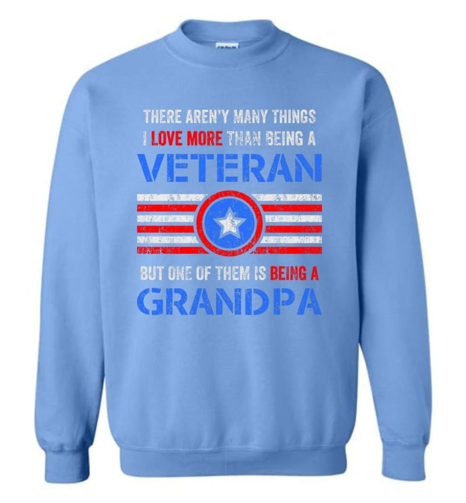 Veteran Grandpa T Shirt Combat Veteran Sweatshirt Proud Navy Grandpa Sweatshirt - Carolina Blue / M