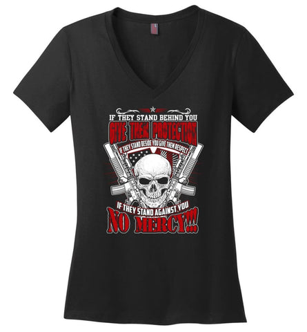 Veteran Shirt Army Shirt If They Stand Behind You give Them Protection - Ladies V-Neck - Black / M
