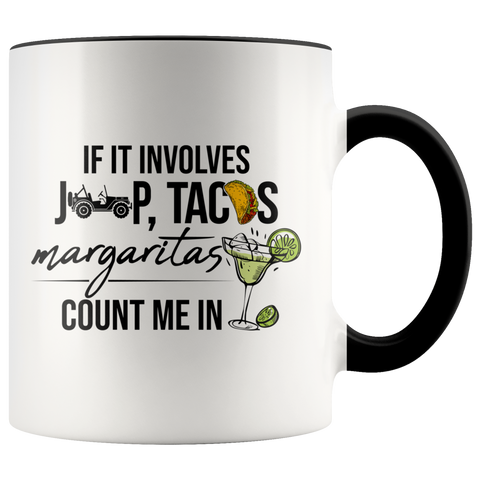 Jeep Tacos Margaritas Count Me In Funny Jeep Lady Birthday Gift Premium Accent Mug