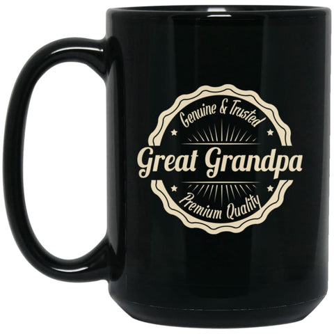 Vintage Grandfather Gift T-shirt Great Grandpa Genuine and Trusted 15 oz Black Mug - Black / One Size - Drinkware