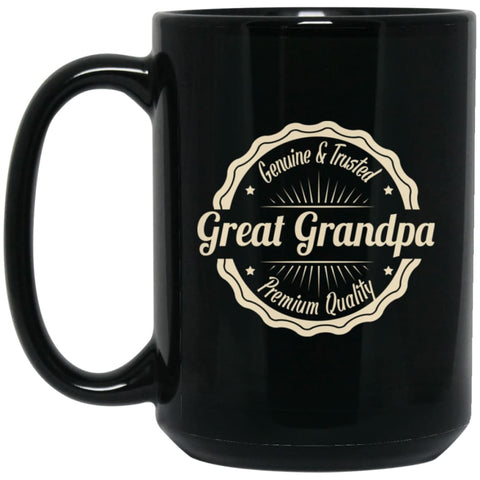 Vintage Grandfather Gift T-shirt Great Grandpa Genuine and Trusted 15 oz Black Mug - Black / One Size - Drinkware