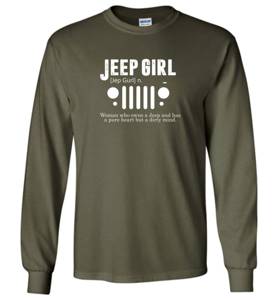 Vintage Jeep Shirt Pure Heart But Dirty Mind Jeep Girl Jeep Wife Long Sleeve T-Shirt - Military Green / M - Long Sleeve 