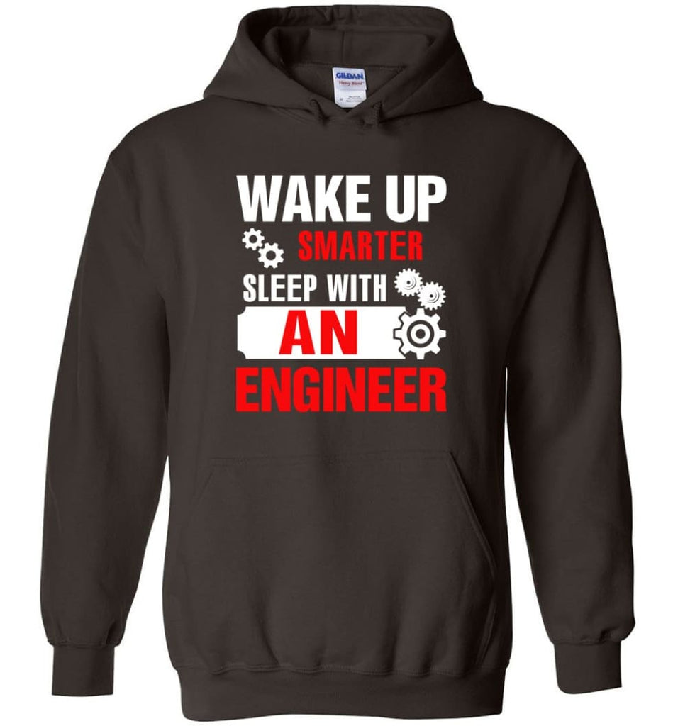 Wake Up Smarter Sleep With An Engineer Hoodie - Dark Chocolate / M