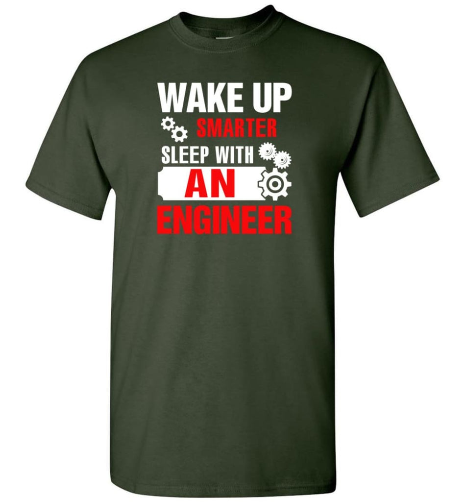Wake Up Smarter Sleep With An Engineer T-Shirt - Forest Green / S