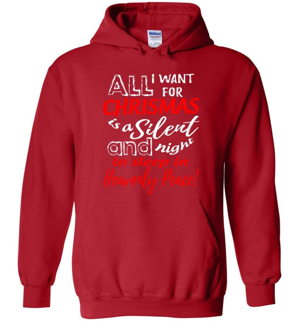 Want For Chrismas Is A Silent Night And To Sleep Hoodie - Red / M