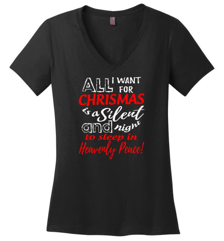 Want For Chrismas Is A Silent Night And To Sleep Ladies V-Neck - Black / M