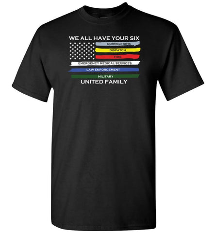 We All Have Your Six - Short Sleeve T-Shirt - Black / S