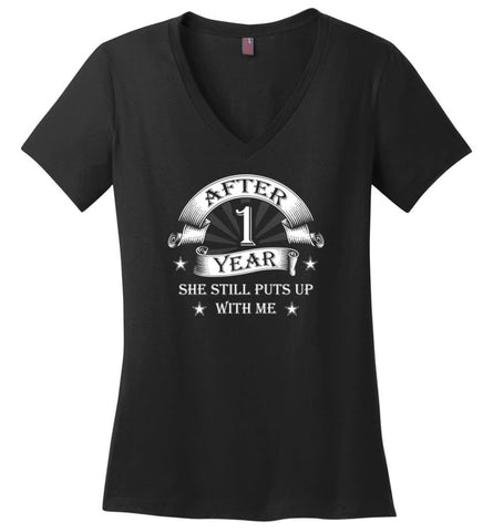 Wedding Anniversary Gift For Husband After 1 Year She Still Puts Up With Me Ladies V Neck - Black / M - womens apparel