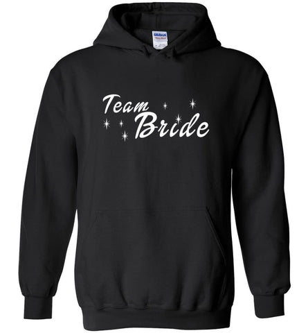 Wedding Gift Shirt Bachelorette Party Team Bride Hoodie - Black / M