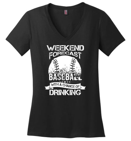 Weekend Forecast Baseball With A Chance Of Drinkin Ladies V-Neck - Black / M - womens apparel