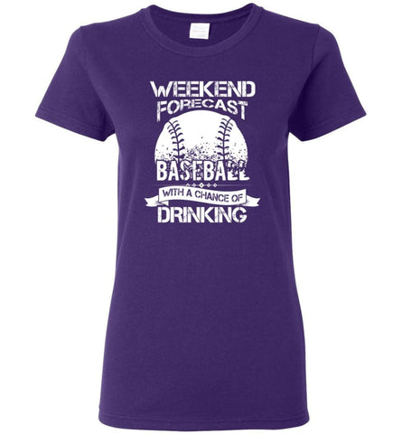Weekend Forecast Baseball With A Chance Of Drinkin Women Tee - Purple / M