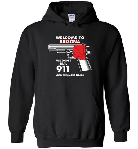 Welcome To Arizona 2nd Amendment Supporters Hoodie - Black / M