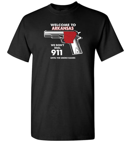 Welcome to Arkansas 2nd Amendment Supporters T-Shirt - Black / S