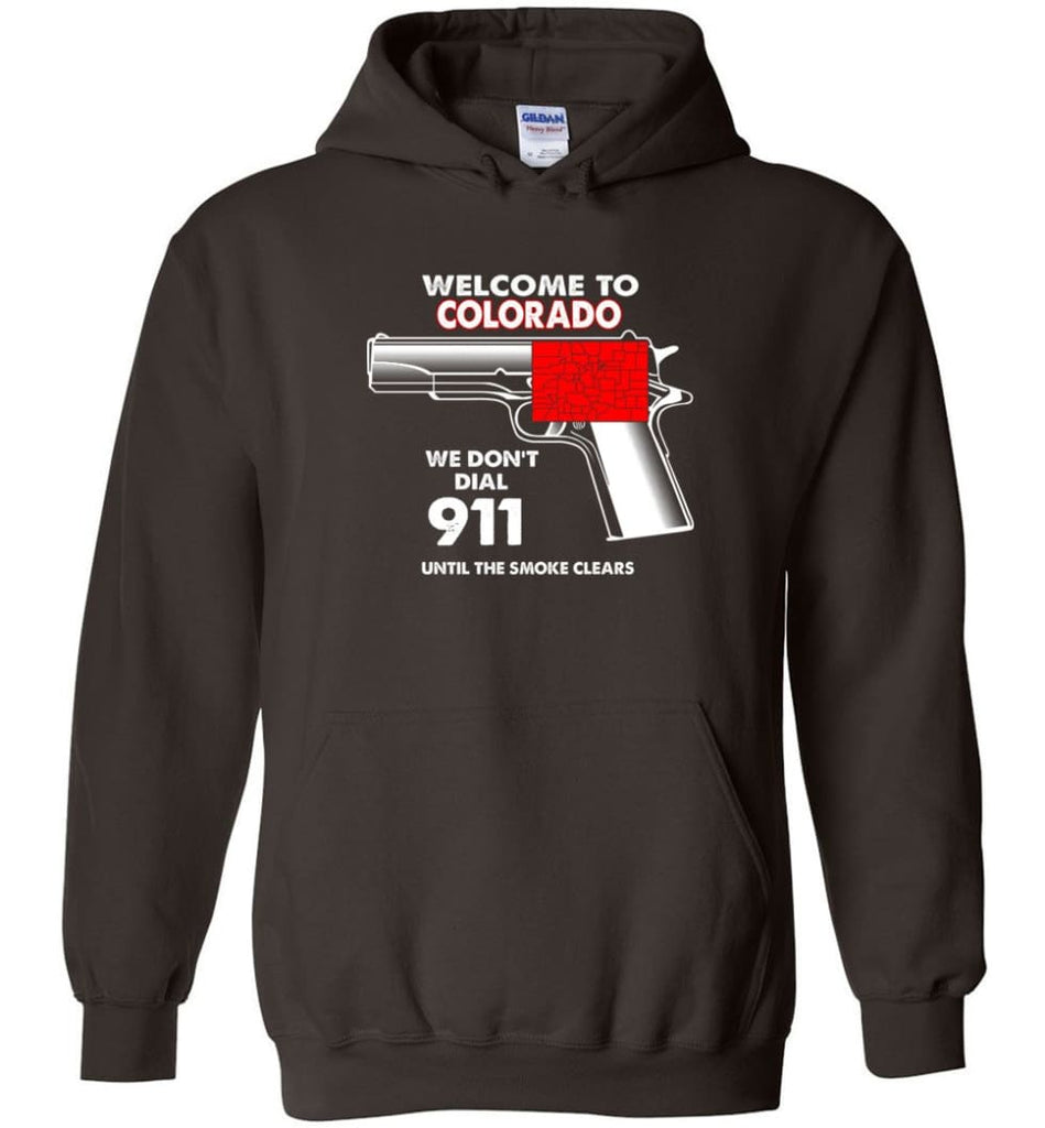 Welcome To Colorado 2nd Amendment Supporters Hoodie - Dark Chocolate / M