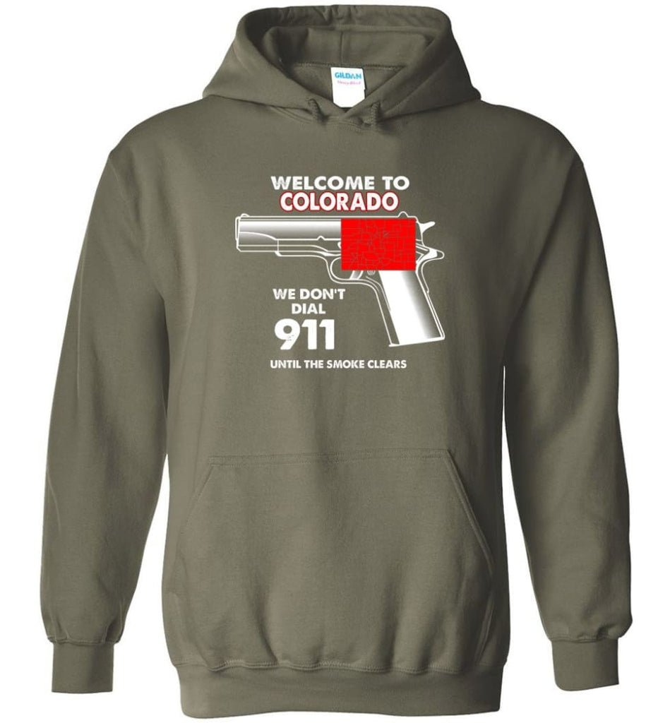 Welcome To Colorado 2nd Amendment Supporters Hoodie - Military Green / M