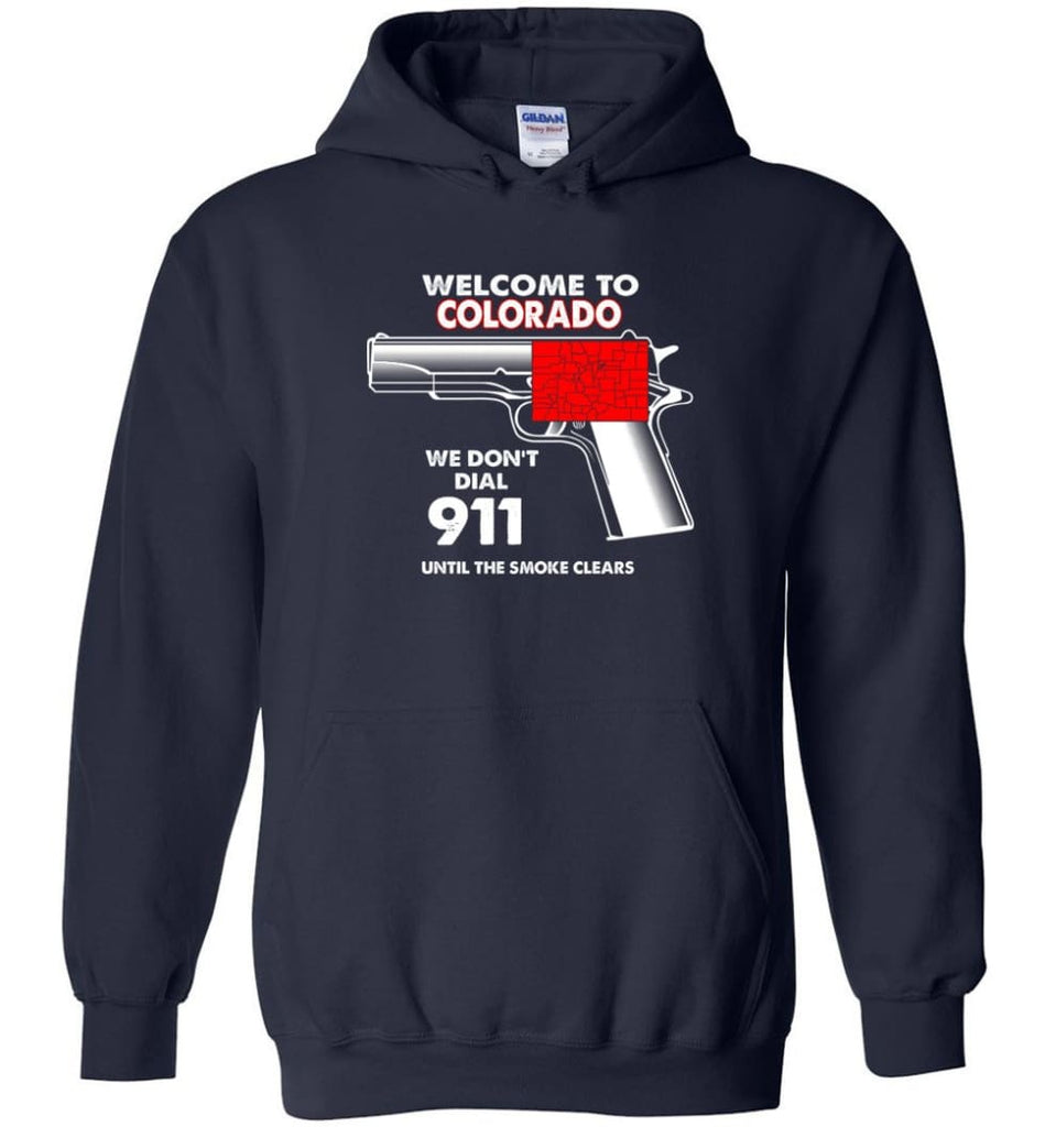 Welcome To Colorado 2nd Amendment Supporters Hoodie - Navy / M