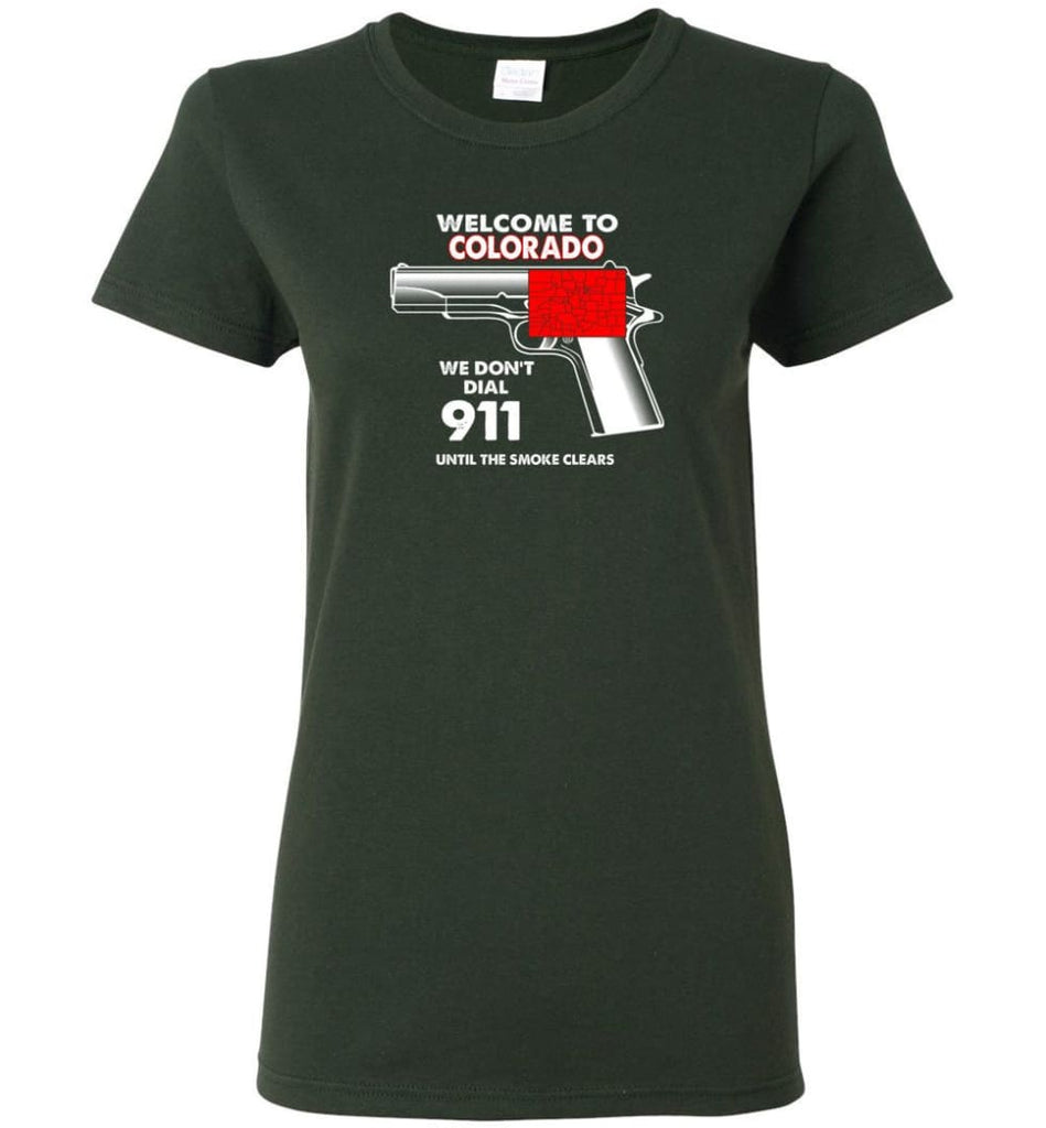 Welcome To Colorado 2nd Amendment Supporters Women Tee - Forest Green / M