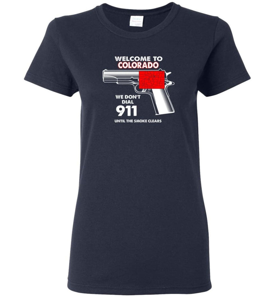 Welcome To Colorado 2nd Amendment Supporters Women Tee - Navy / M