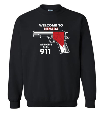 Welcome to Nevada 2nd Amendment Supporters Sweatshirt - Black / M