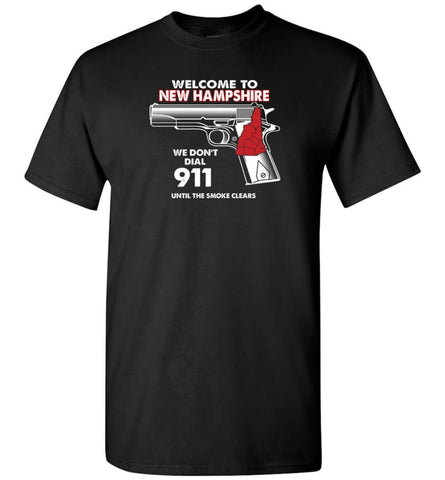 Welcome to New Hampshire 2nd Amendment Supporters T-Shirt - Black / S