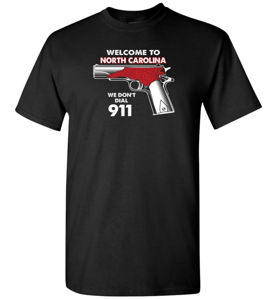 Welcome to North Carolina 2nd Amendment Supporters T-Shirt - Black / S