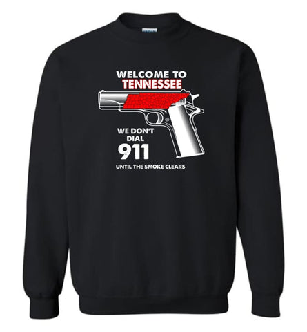 Welcome To Tennessee 2nd Amendment Supporters Sweatshirt - Black / M