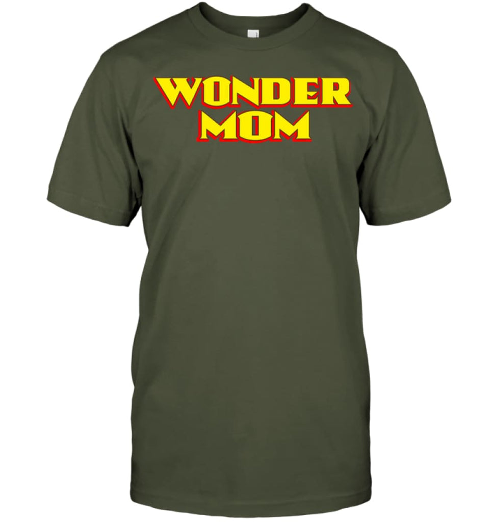 Wonder Mom Best Christmas Gift for Mom T-Shirt - Hanes Tagless Tee / Fatigue Green / S - Apparel