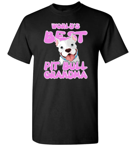 World’s Best Pit Bull Grandma Pit Bull Lover Mama Pit Bull Owner T-Shirt - Black / S