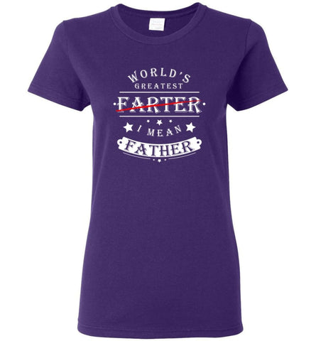 World’s Greatest Farter I Mean Father Funny Dad Gift for Christmas Women Tee - Purple / M