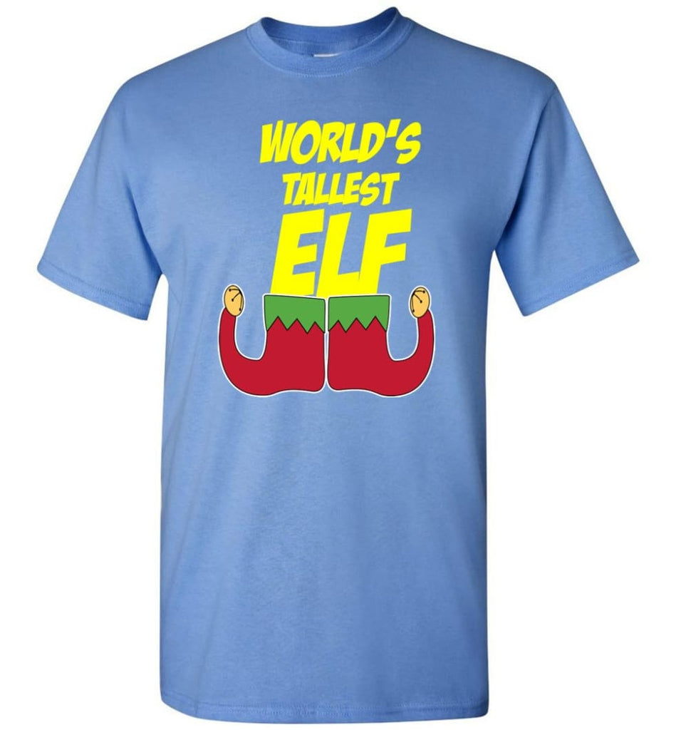 World’s Tallest Elf Funny Christmas T-Shirt - Carolina Blue / S