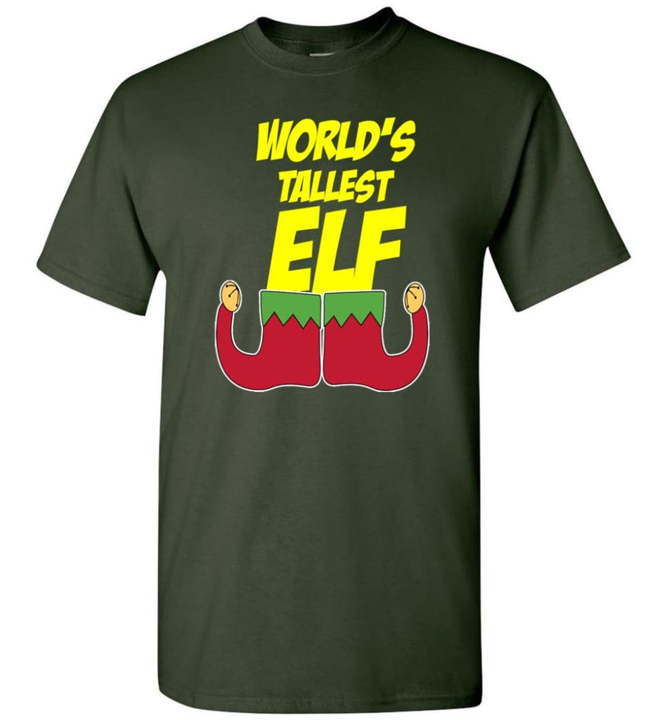 World’s Tallest Elf Funny Christmas T-Shirt - Forest Green / S