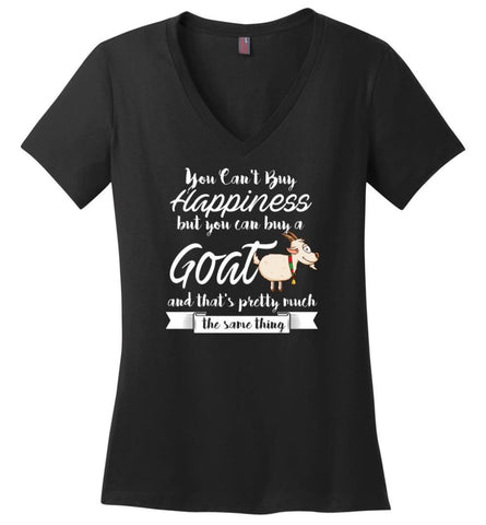 You Cant Buy Happiness But You Can Buy Goat Ladies V Neck - Black / M - womens apparel
