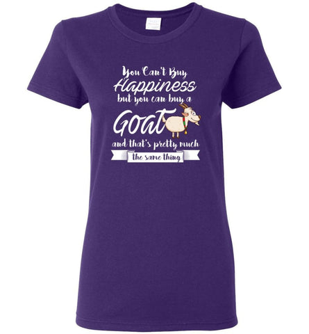 You Cant Buy Happiness But You Can Buy Goat Women Tee - Purple / M