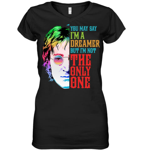 You May Say I’m A Dreamer But I’m not Only One Music Fans Ladies V-Neck - Hanes Women’s Nano-T V-Neck / Black / S - 