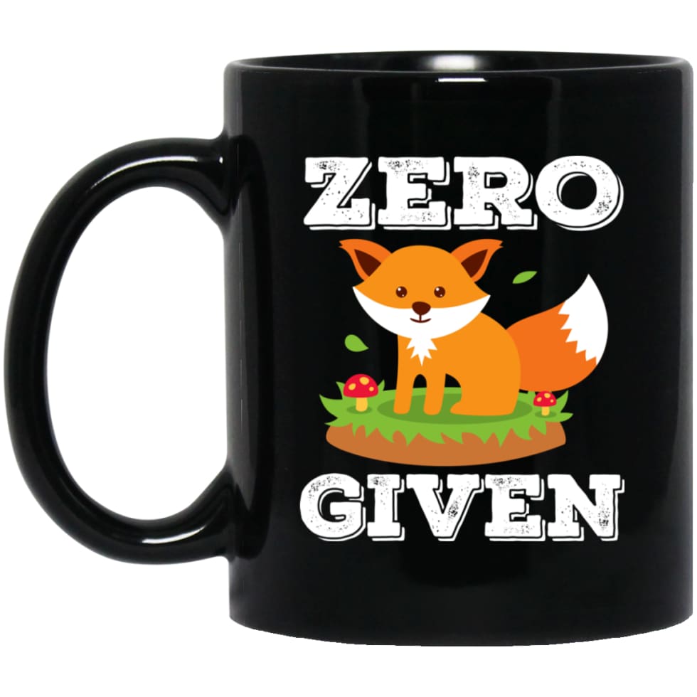 Zero Fox Given Cute Gift for Animal Lovers 11 oz Black Mug - Black / One Size - Drinkware